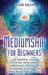 Mediumship for Beginners: An Essential Guide to Psychic Development, Clairvoyance, Scrying, and Channeling in Shamanism, Spiritualism, and Voodo by Mari Silva
