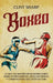 Boxeo: Lo que los mejores boxeadores saben sobre entrenamiento, juego de piernas y combinaciones que usted no sabe by Clint Sharp