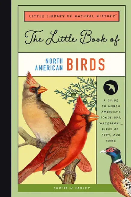 The Little Book of North American Birds: A Kid's Guide to North America's Feathered Friends by Forrest Everett