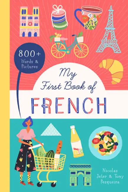 My First Book of French: With 400 Words and Pictures! by Bushel & Peck Books