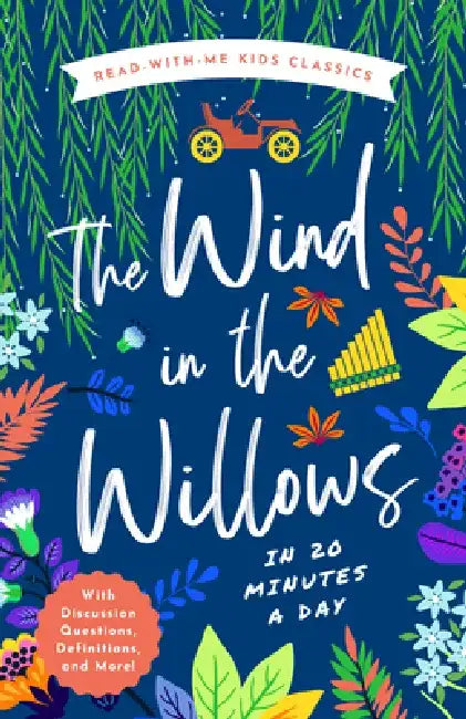 The Wind in the Willows in 20 Minutes a Day by Bushel & Peck Books