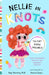 Nelly in Knots by Amy Neeren