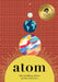 Atom: The Building Block of the Universe by Bushel & Peck Books