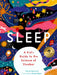 The Science and Mysteries of Sleep by Wendy Bjazevich