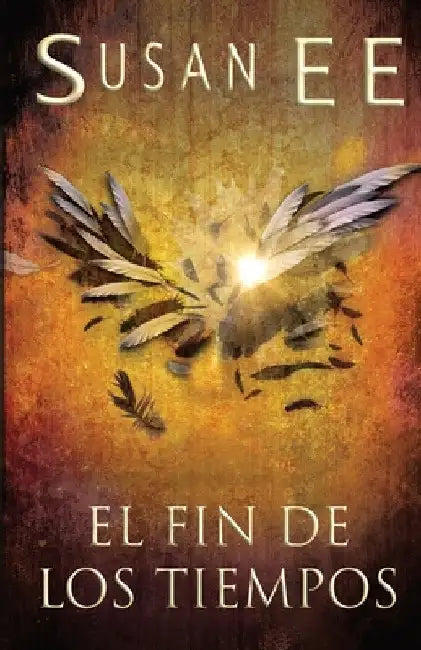 El fin de los tiempos by Susan Ee