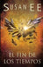 El fin de los tiempos by Susan Ee