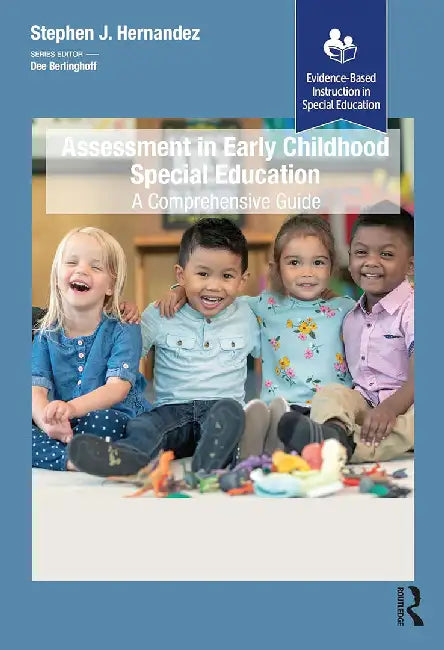 Assessment in Early Childhood Special Education by Hernandez, Stephen J.