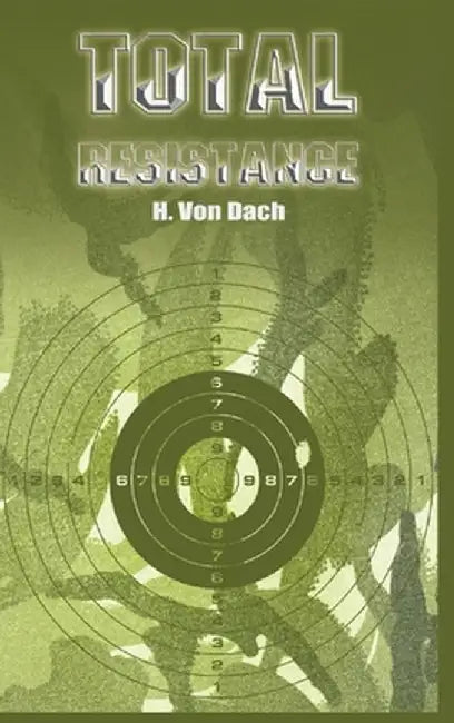 Total Resistance by H. Von Dach