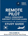Remote Pilot - Small Unmanned Aircraft Systems (sUAS) Study Guide FAA-G-8082-22: (Drone Pilot Written Test Prep) by U S Department of Transportation