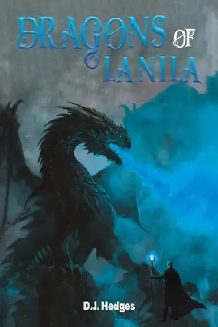 Dragons of Lanila by D. J. Hedges