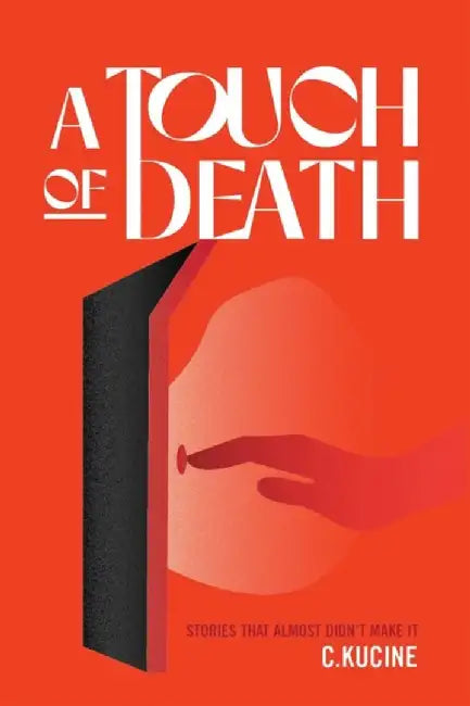 A Touch of Death by Cliff Kucine