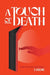 A Touch of Death by Cliff Kucine