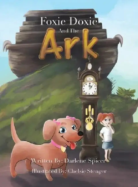Foxie Doxie and the Ark by Darlene Spicer