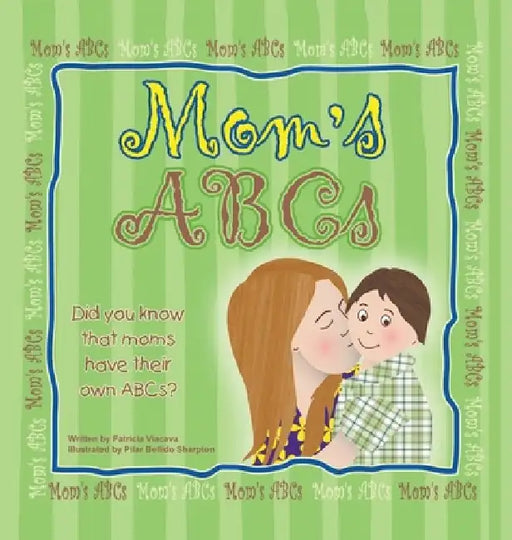 Mom's ABCs by Patricia Viacava