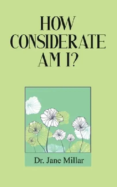 How Considerate Am I? by Jane Millar