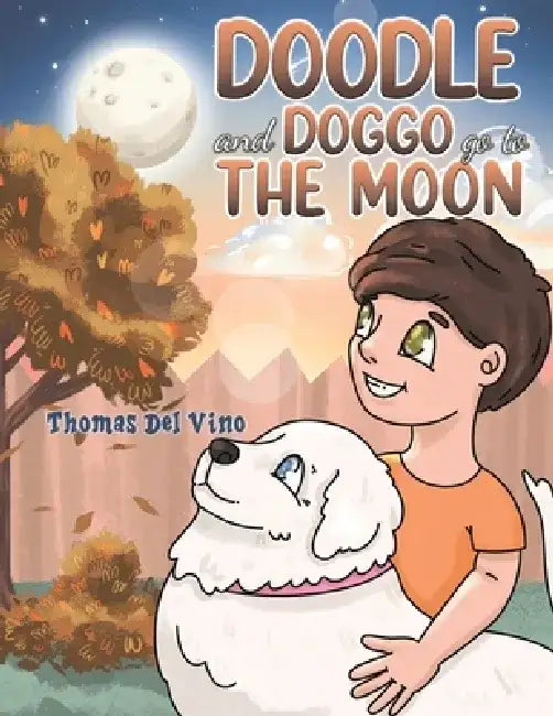 Doodle and Doggo go to the Moon by Thomas del Vino