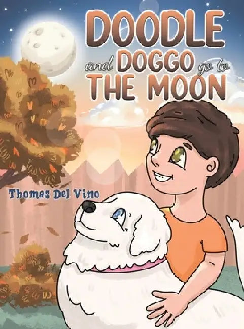 Doodle and Doggo go to the Moon by Thomas del Vino