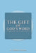 The Gift of God's Word by D. Ferris Arfaa