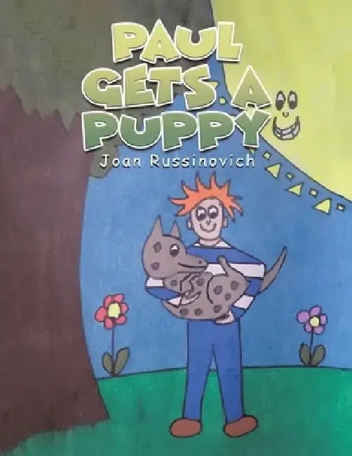 Paul Gets a Puppy by Joan Russinovich