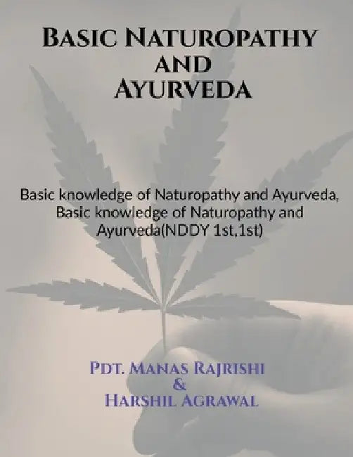 Basic Naturopathy and Ayurveda by Manas Rajrishi