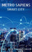 Metro Sapiens: Smart City by Prof R. V. M. Chokkalingam
