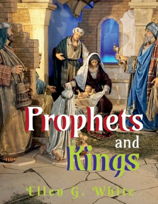 Prophets and Kings by Ellen White