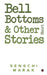 Bell Bottoms and Other Short Stories by Sengchi Marak