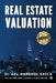 Real Estate Valuation: Principles & Practice by Dr Adv Harshul Savla (Mrics)