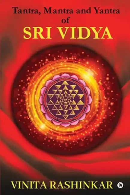 Tantra Mantra and Yantra of Sri Vidya by Vinita Rashinkar