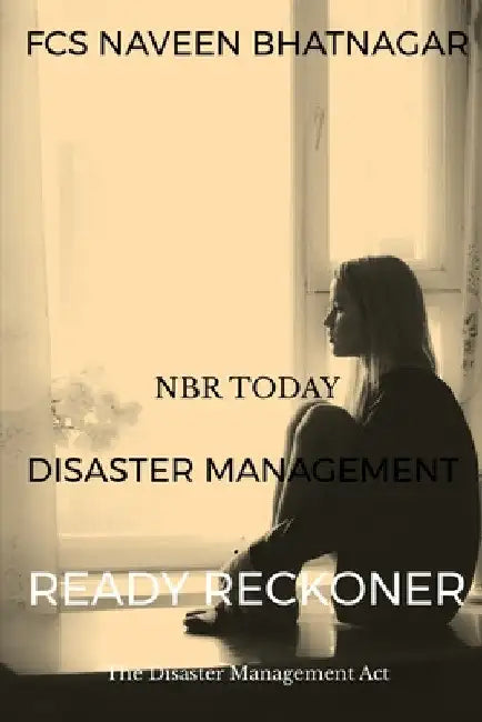 Nbr Today Disaster Management Ready Reckoner by Fcs Naveen