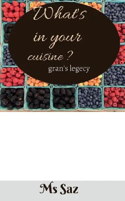 What's in your cuisine ? by Saz