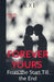 Forever Yours: From the Start Till the End by Lexi