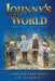 Johnny's World: Special Edition: A Collection of Short Stories by John Sangwin