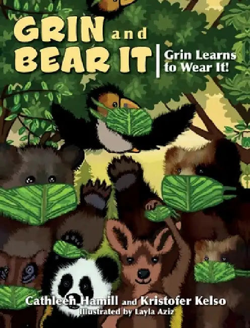 Grin and Bear It: Grin Learns to Wear It! by Cathleen Hamill