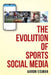 The Evolution of Sports Social Media by Aaron Eisman