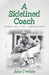 A Sidelined Coach by John C. White
