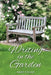 Writing in the Garden by Randy Collins