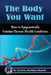 The Body You Want: How to Epigenetically Combat Chronic Health Conditions by Pharm D. Christina Wachuku