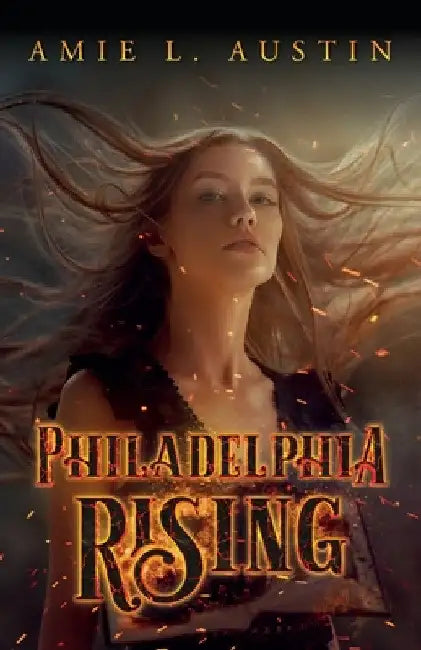 Philadelphia Rising by Amie L. Austin