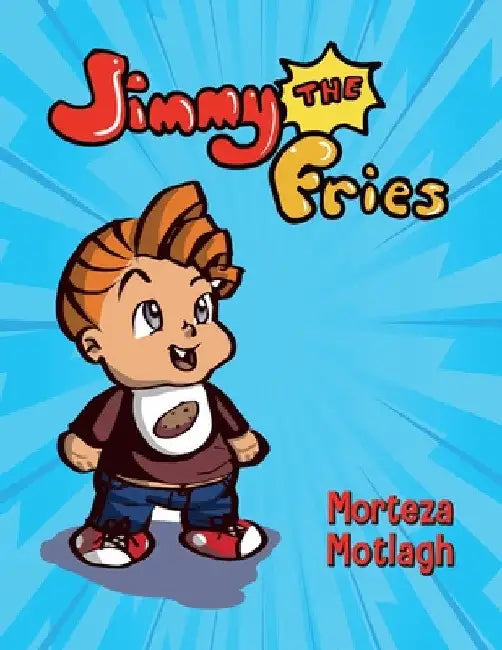 Jimmy the Fries by Morteza Motlagh