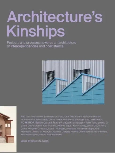 Architecture's Kinships: Actar by Ignacio G. Galán