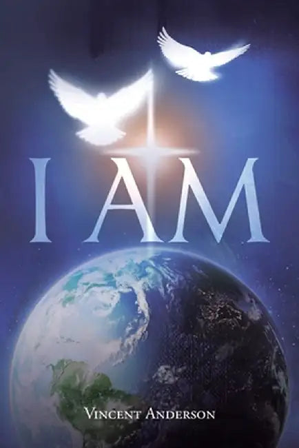 I Am by Vincent Anderson