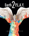 Earth 2 P.L.A.Y. by Joanne Wiess