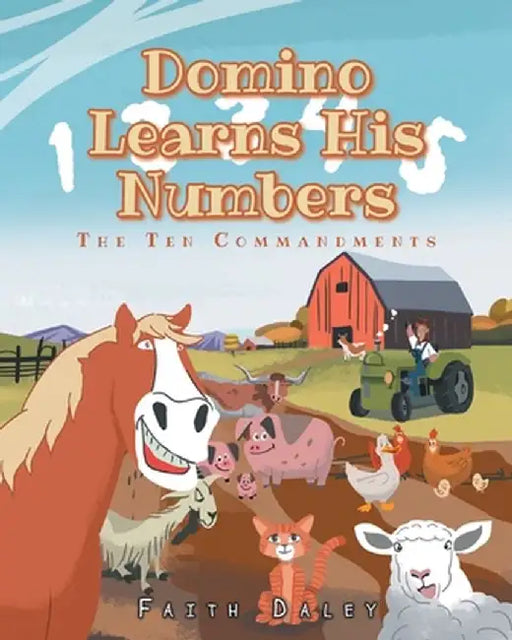 Domino Learns His Numbers: The Ten Commandments by Faith Daley