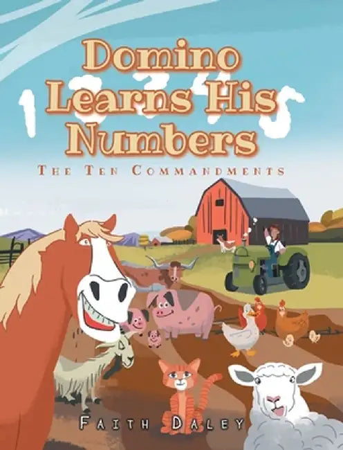 Domino Learns His Numbers: The Ten Commandments by Faith Daley
