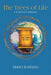 The Trees of Life: A Scriptures Summary by Mario Sostizzo