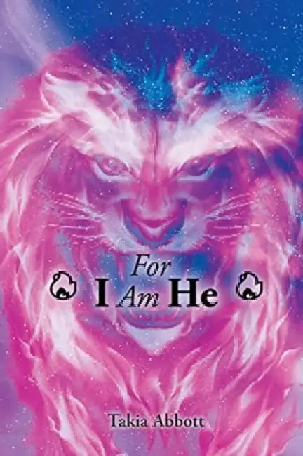For I Am He by Takia Abbott