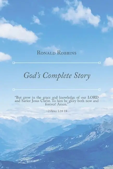 God's Complete Story by Ronald Robbins