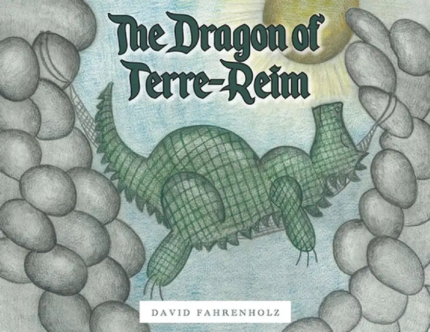 The Dragon of Terre-Reim by David Fahrenholz
