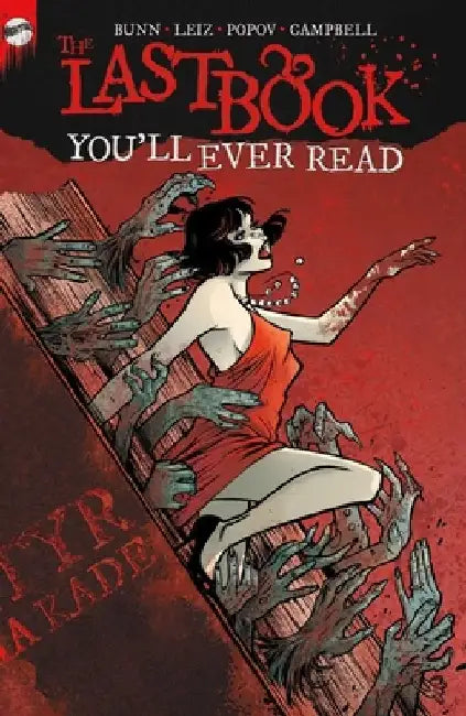 The Last Book You'll Ever Read: The Complete Series by Cullen Bunn